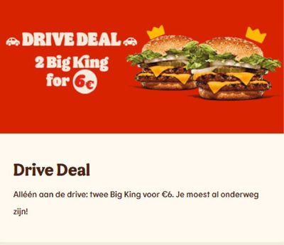 Promos de Restaurants à Vilvoorde | Drive Deal 2Big King for €6 sur Burger King | 20/3/2024 - 3/4/2024