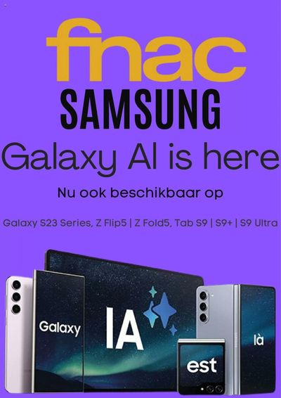 Promos de Électronique à Ottignies-Louvain-la-Neuve | Samsung Is Here! sur Fnac | 8/4/2024 - 6/5/2024
