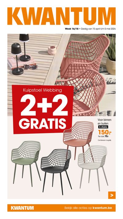 Catalogue Kwantum à Wommelgem | Kuipstoel Webbing 2+2 GRATIS | 15/4/2024 - 5/5/2024