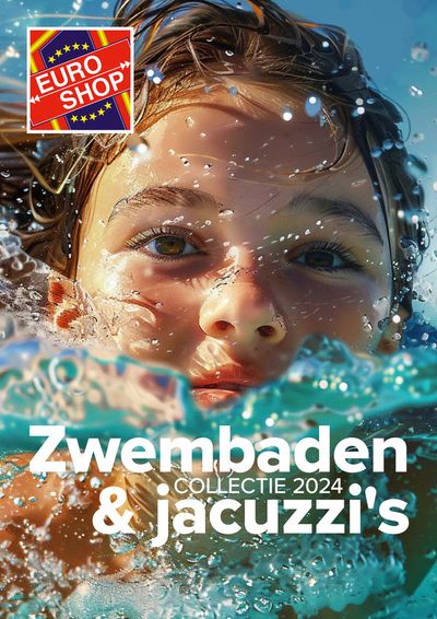 Catalogue Euroshop à Roulers | Zwembaden & Jacuzzi's Collectie 2024 | 28/6/2024 - 31/8/2024