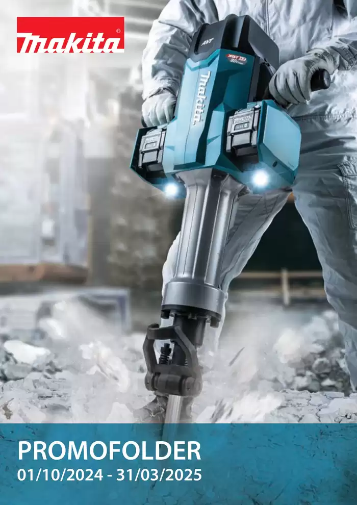 Catalogue Makita à Anvers | Promofolder | 1/10/2024 - 31/3/2025