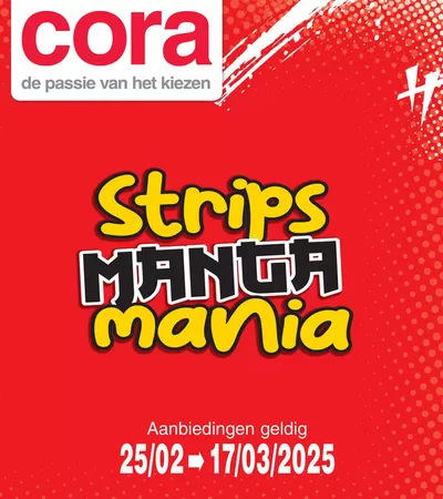 Catalogue Cora à Liège | Strips Manga mania op  | 25/2/2025 - 17/3/2025