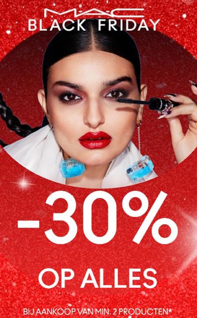 Promos de Parfumeries et Beauté à Anvers | Black Friday -30% OP ALLES sur MAC Cosmetics | 21/11/2023 - 30/11/2023