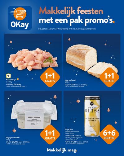 Catalogue OKay Supermarkt | Makkelijk Feesten promoties | 29/11/2023 - 12/12/2023